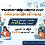 PM Internship Scheme 2026: યુવાનોને દર મહિને ₹9,000 કમાવવાની તક PM Internship Scheme 2026