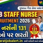 GSSSB Staff Nurse Recruitment 2026: ગુજરાત ગૌણ સેવા દ્વારા સ્ટાફ નર્સની 131 જગ્યાઓ પર સીધી ભરતી, પગાર rs.40,800 GSSSB Staff Nurse Recruitment 2026